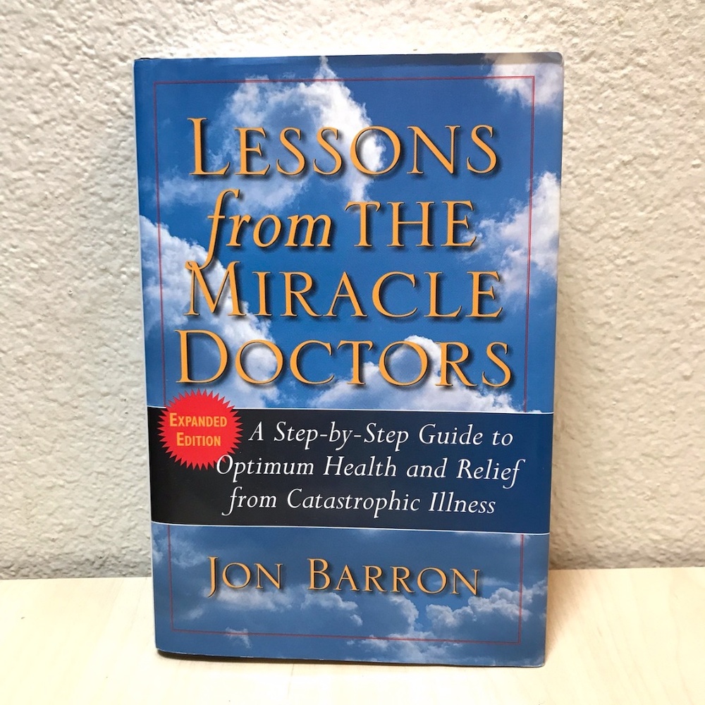 Book Lessons from the Miracle Doctors By Jon Barron. Hardcover. 408 pages